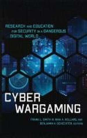Cyber Wargaming de Iii Smith