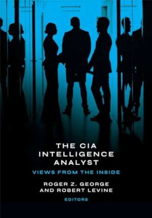 The CIA Intelligence Analyst de Robert Levine