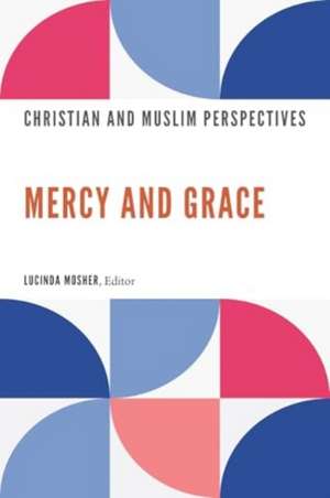 Mercy and Grace de Peace Berkley Center for Religion