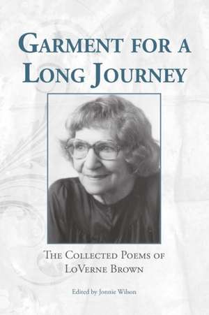 Garment for a Long Journey de Loverne Brown