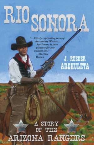 Rio Sonora de J. Reeder Archuleta