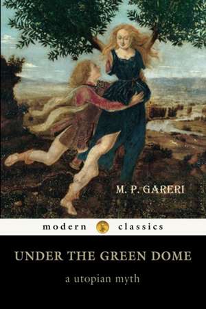 Under the Green Dome de M. P. Gareri