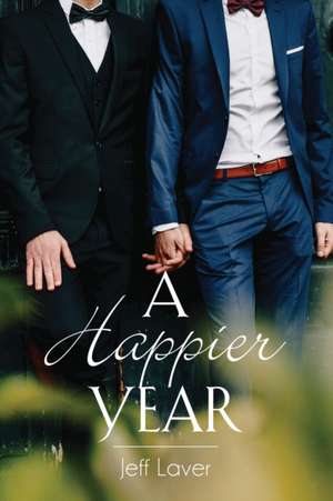 A Happier Year - 2nd edition de Jeff Laver