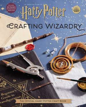 Harry Potter: Crafting Wizardry de Jody Revenson