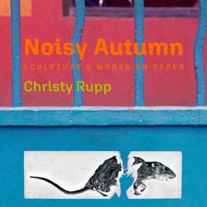 Noisy Autumn de Christy Rupp