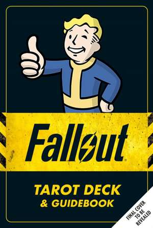 Fallout: The Official Tarot Deck and Guidebook de Insight Editions