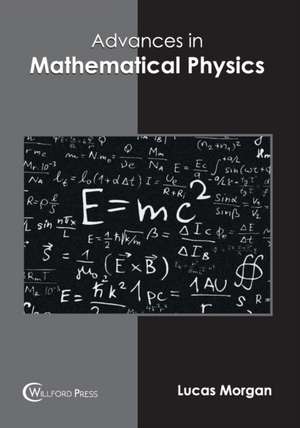 Advances in Mathematical Physics de Lucas Morgan