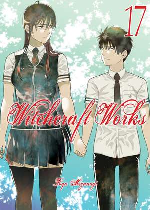 Witchcraft Works 17 de Ryu Mizunagi