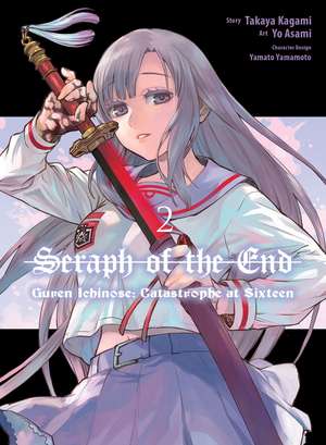 Seraph of the End: Guren Ichinose: Catastrophe at Sixteen (manga) 2 de Takaya Kagami