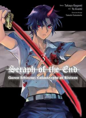 Seraph of the End: Guren Ichinose: Catastrophe at Sixteen (manga) 3 de Takaya Kagami