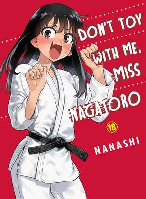 Don't Toy with Me, Miss Nagatoro, Volume 18 de Nanashi