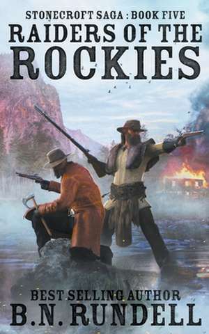 Raiders of the Rockies de B. N. Rundell