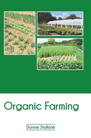 Organic Farming de Donnie Stallone