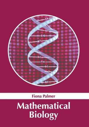 Mathematical Biology de Fiona Palmer