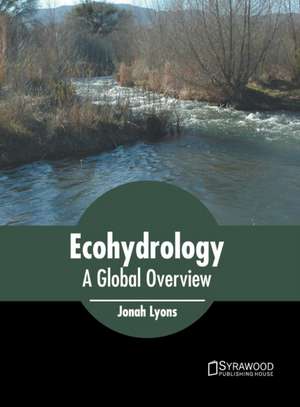 Ecohydrology: A Global Overview de Jonah Lyons