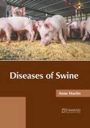 Diseases of Swine de Anne Martin