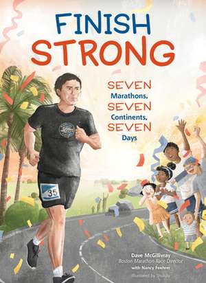 Finish Strong de Dave McGillivray