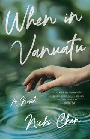 When in Vanuatu: A Novel de Nicki Chen