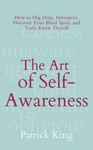 The Art of Self-Awareness de Patrick King