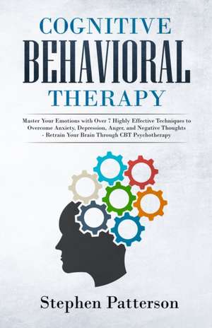 Cognitive Behavioral Therapy de Stephen Patterson