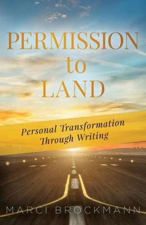 Permission to Land de Marci Brockmann