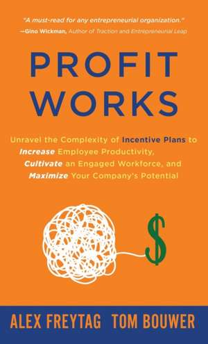 Profit Works de Alex Freytag