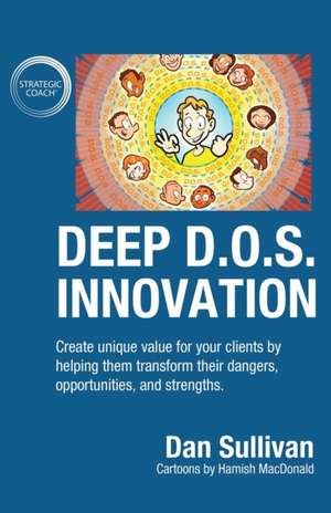 Deep D.O.S. Innovation de Dan Sullivan