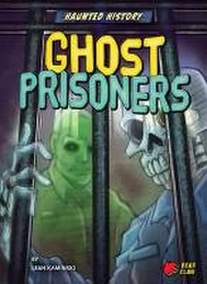 Ghost Prisoners de Leah Kaminski