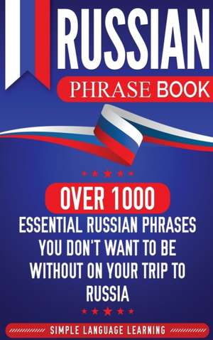 Russian Phrase Book de Simple Language Learning