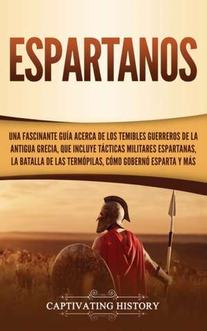 Espartanos de Captivating History