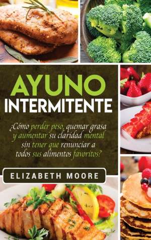 Ayuno Intermitente de Elizabeth Moore