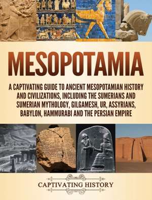 Mesopotamia de Captivating History