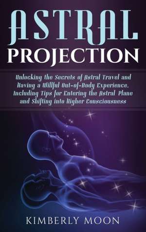 Astral Projection de Kimberly Moon