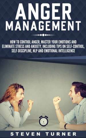 Anger Management de Steven Turner