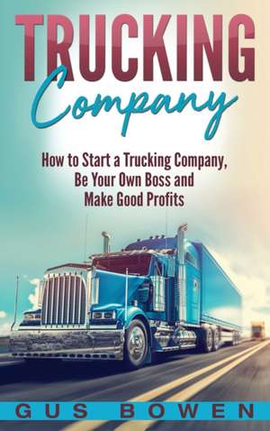 Trucking Company de Gus Bowen