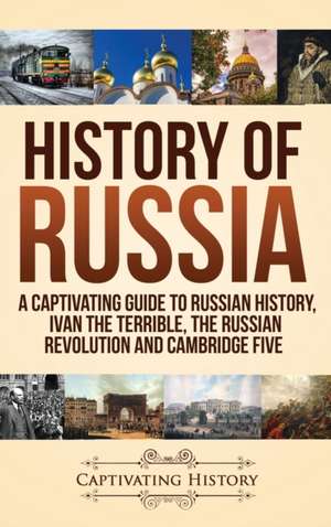 History of Russia de Captivating History