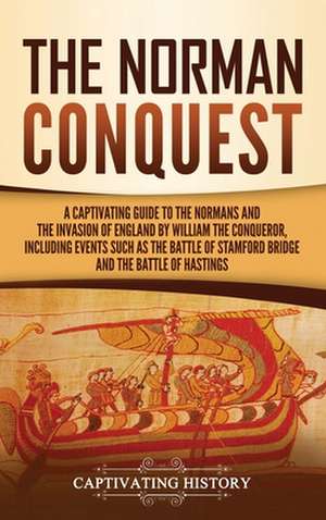 The Norman Conquest de Captivating History