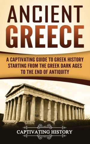 Ancient Greece de Captivating History