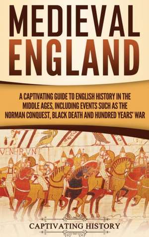 Medieval England de Captivating History