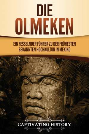 Die Olmeken de Captivating History