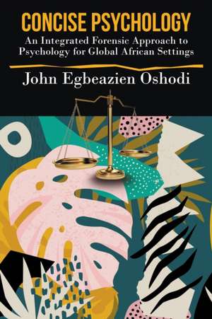 Concise Psychology de John Egbeazien Oshodi