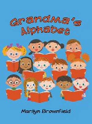 Grandma's Alphabet de Marilyn Brownfield