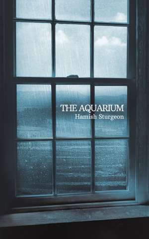 The Aquarium de Hamish Sturgeon