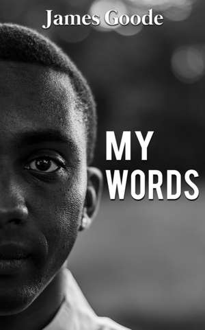 My Words de James Goode