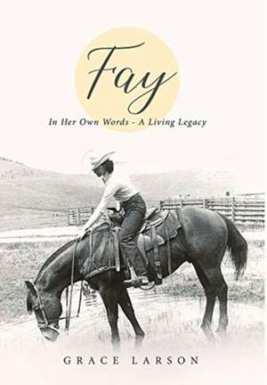 Fay de Grace E. Larson