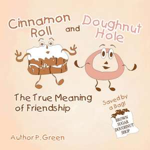 Cinnamon Roll and Doughnut Hole de Portia McGowan Green