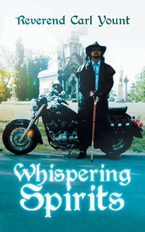 Whispering Spirits de Reverend Carl Yount