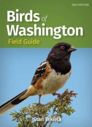 Birds of Washington Field Guide de Stan Tekiela