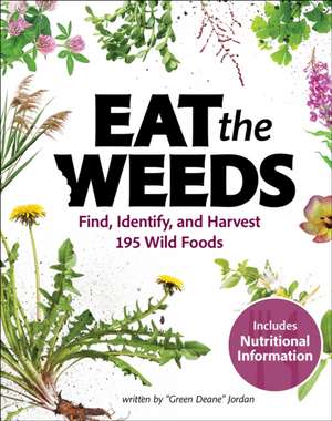 Eat the Weeds de Deane Jordan