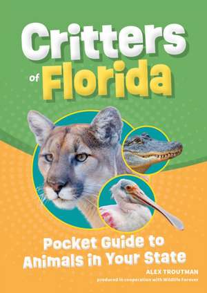 Critters of Florida de Alex Troutman